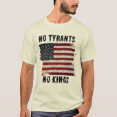 No Tyrants No Kings USA Funny Political Graphic  T-shirt (Voorkant)