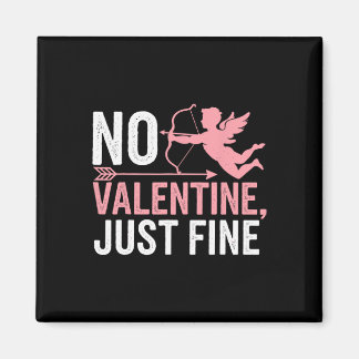 No Valentijn Just Fine Anti Valentijnsdag 1 Magneet