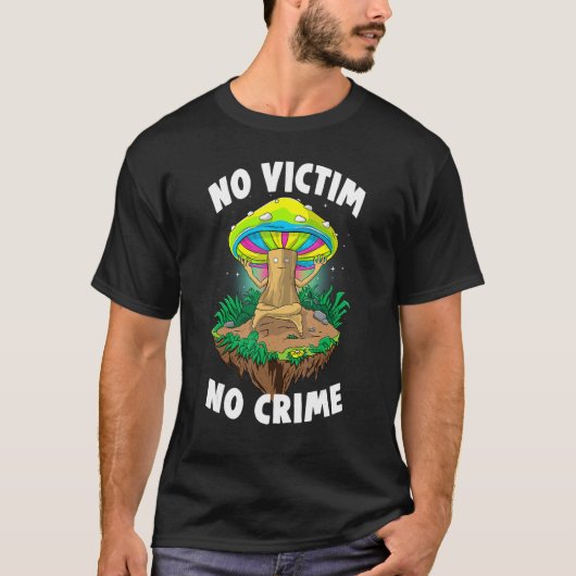 No Victim No Crime Women Magic Psilocybin Mushroo T-shirt (Voorkant)