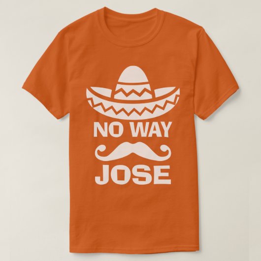 No Way Jose T-shirt (Design voorkant)