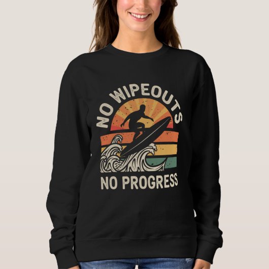No Wipeouts No Progress Grappig Surfen Surfen Surf Trui (Voorkant)