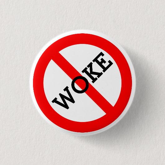 No Woke Ronde Button 3,2 Cm (Voorkant)