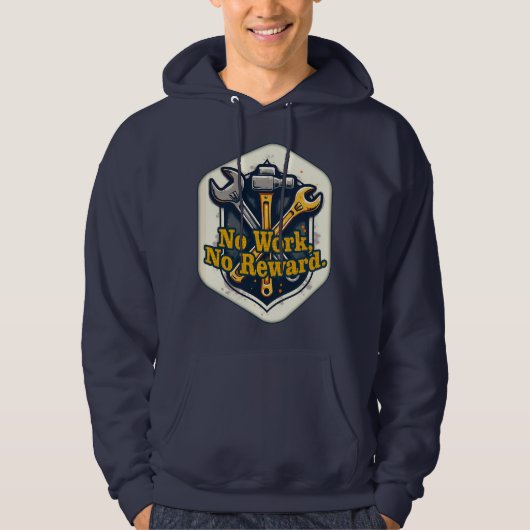 No Work No Reward Worker Motivation Shirt (Voorkant)