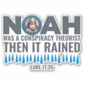 Noah was een complottheater toen het werd opgestra sticker (Voorkant)