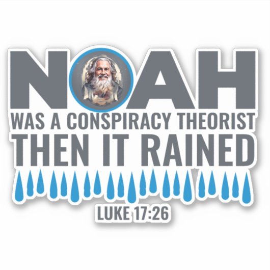 Noah was een complottheater toen het werd opgestra sticker (Voorkant)