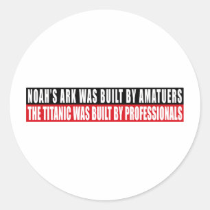 Noah's Ark was door Amatuers... Ronde Sticker