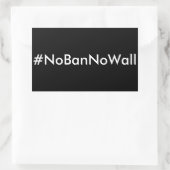#NoBanNoWall, witte tekst op zwarte stickers (Tas)