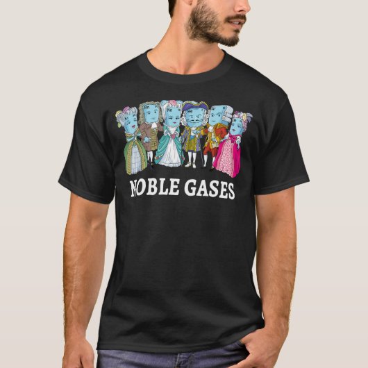 Noble Gases Science Pun Joke Periodic Table Nerdy T-shirt (Voorkant)