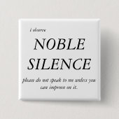 Noble Silence Vierkante Button 5,1 Cm (Voorkant)
