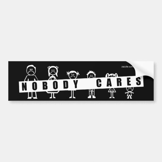 NOBODY CARES over je stamfiguurfamilie. Bumpersticker (Voorkant)