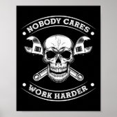 Nobody Cares Work Entrepreneur Harder Motivation J Poster (Voorkant)