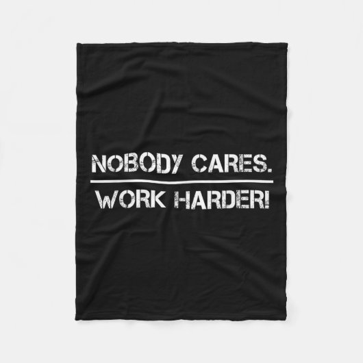 Nobody Cares Work Harder Motivational Fitness Work Fleece Deken (Voorkant)