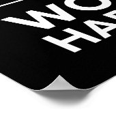 Nobody Cares Work Harder Poster (Hoek)