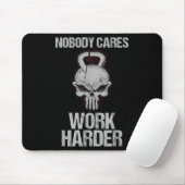 Nobody Cares Work Harder Workout Gym Motivation Gi Muismat (Met muis)