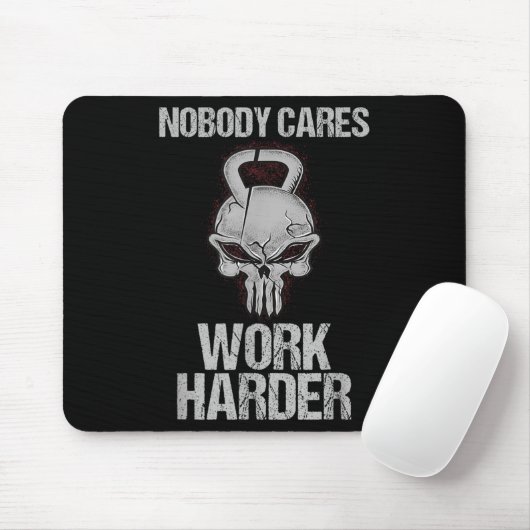 Nobody Cares Work Harder Workout Gym Motivation Gi Muismat (Met muis)