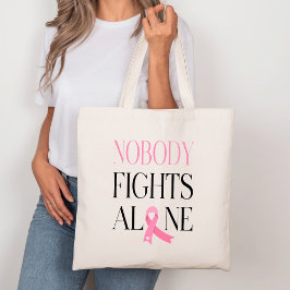 Nobody Fights Alone Pink Ribbon Canvas Tote Bag