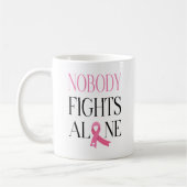 Nobody Fights Alone Pink Ribbon  Koffiemok (Links)
