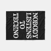 Nobody Listens To Techno  Fleece Deken (Voorkant (Horizontaal))