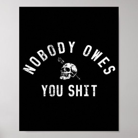 Nobody Owes You (on Back)  Poster (Voorkant)