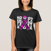 Nobody Should Fight Alone Breast Cancer Fighting  T-shirt (Voorkant)