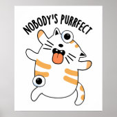 Nobody's Purfect Funny Cat Pun Poster (Voorkant)