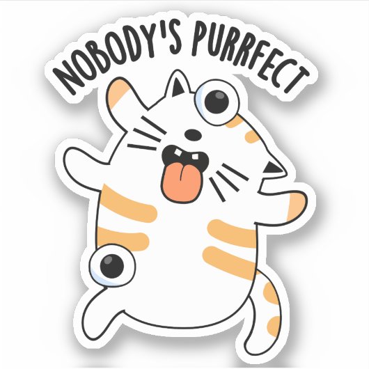 Nobody's Purfect Funny Cat Pun Sticker (Voorkant)