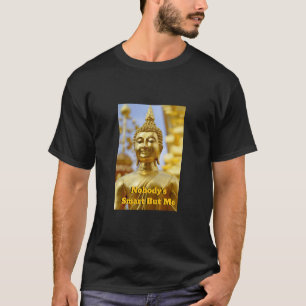 Nobody's Smart But Me beroemd gemaakt door Bold Bu T-shirt