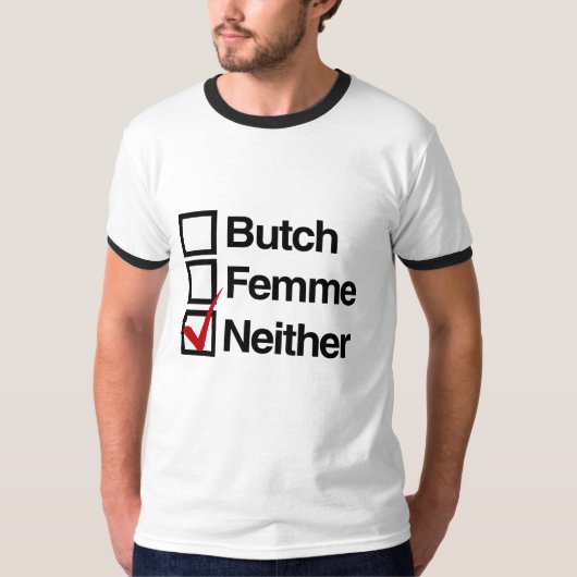 Noch butch, noch femme t-shirt (Voorkant)