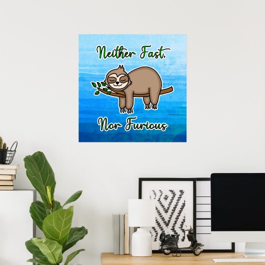 Noch snelle noch Furious Lazy Sloth op de Tak van  Poster (Thuiskantoor)