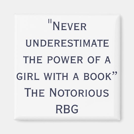 Nochtans bekende RBG onderschat nooit Citaat Magneet (Voorkant)