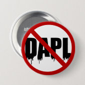 #NoDAPL Ronde Button 7,6 Cm (Voorkant /achterkant)
