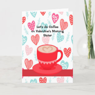 Nodig uw zuster voor koffie uit op Valentijnsdag Feestdagen Kaart