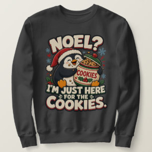 Noel? Ik ben hier alleen voor de koekjes Grappige Trui