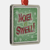 Noel is Swell Metalen Ornament (Rechts)