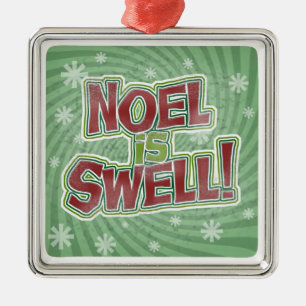 Noel is Swell Metalen Ornament