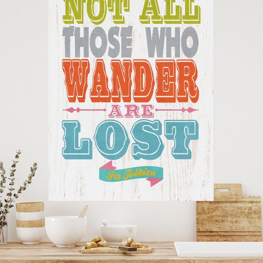 Noem citaat art-niet allen die lopen poster (Keuken)