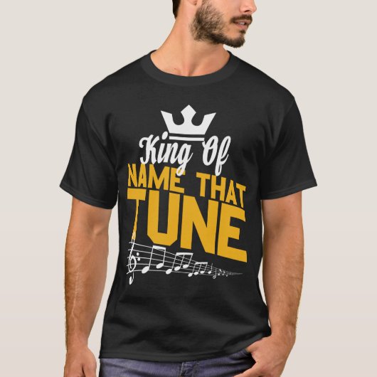 Noem dat Tune Trivia Night Funny King T-shirt (Voorkant)
