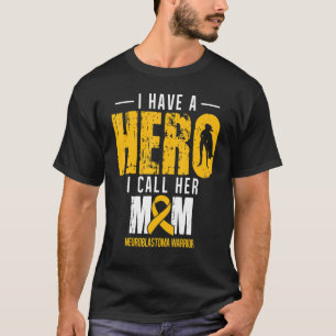 Noem haar moeder neuroblastoma Awareness Supporter T-shirt
