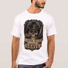 Noem het een scheer T-shirt