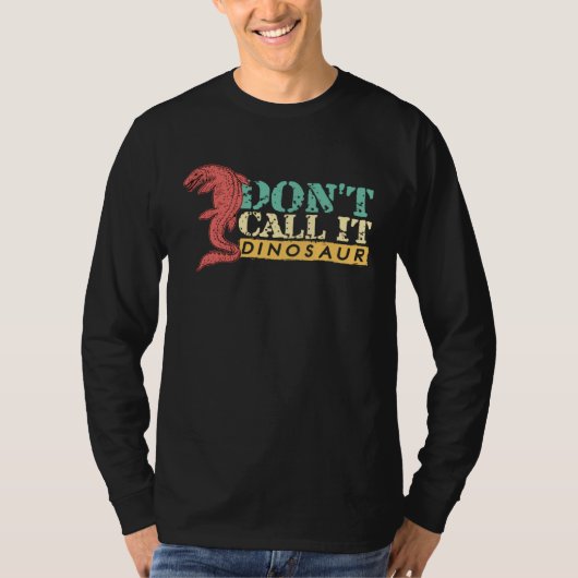 Noem het geen dinosaurus Mosasaurus Dinosaurus T-shirt (Voorkant)