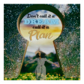 Noem het geen droom, noem het een plan perfect poster (Voorkant)