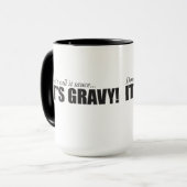 Noem het geen saus, het is GRAVY! Mok (Voorkant links)