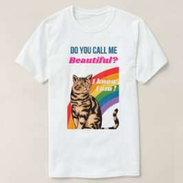 Noem je me mooi t-shirt