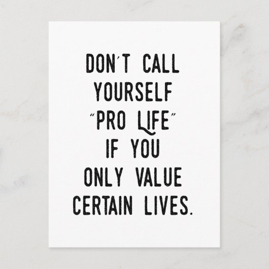 Noem je zelf geen pro-leven als... briefkaart (Voorkant)