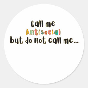 Noem Me Antisociaal Pret Introvert Sarcasme Ontwer Ronde Sticker