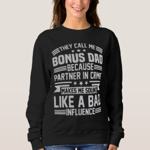Noem me Bonus Pap Partner in Crime voor Vaderdag Trui