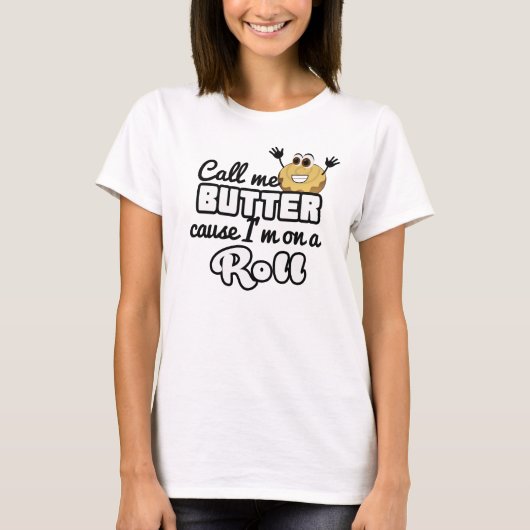 Noem me Butter omdat ik op een T-shirts ben. (Voorkant)