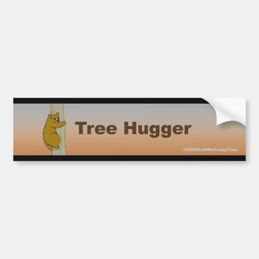 Noem me Crazy® Tree Hugger Bumpersticker (Voorkant)