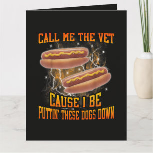 Noem me de dierenarts want ik ben grappig hard hot kaart