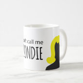 Noem me geen Blondie Koffiemok (Voorkant rechts)